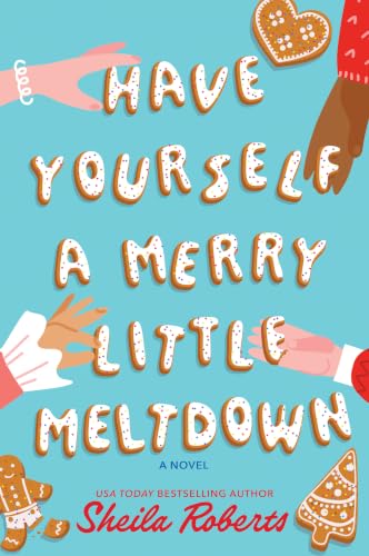 Have Yourself a Merry Little Meltdown