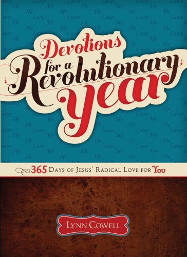 Devotions for a Revolutionary Year: 365 Days of Jesus' Radical Love for You book cover