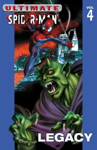 Read Ultimate Spider-Man, Volume 4: Legacy