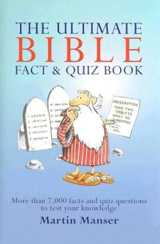 Ultimate Bible Fact & Quiz Book: More Than 7,000 Facts and Quiz Questions to Test Your Knowledge book cover