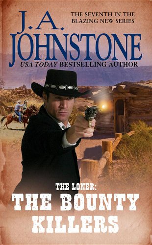 Read The Bounty Killers (The Loner, #7)