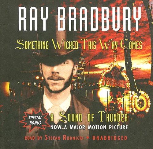 Something Wicked This Way Comes & A Sound of Thunder