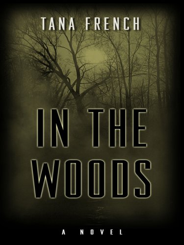 Cover of In the Woods by Tana French