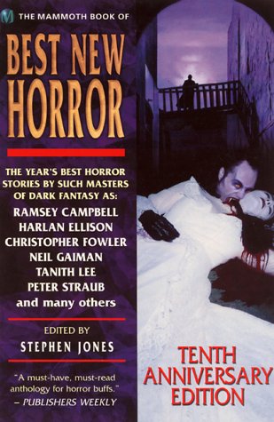 The Mammoth Book of the Best of Best New Horror