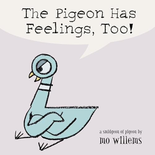 The Pigeon Has Feelings, Too! book cover