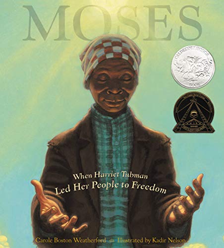 Moses: When Harriet Tubman Led Her People to Freedom book cover
