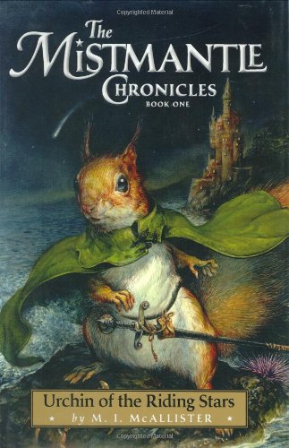 Read Urchin of the Riding Stars (The Mistmantle Chronicles, #1)