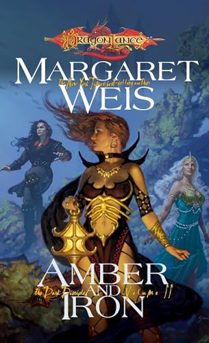 Read Amber and Iron (Dragonlance: The Dark Disciple, #2)
