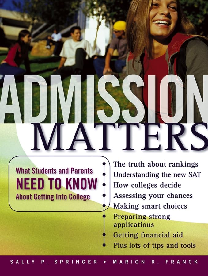 Admission Matters: What Students and Parents Need to Know about Getting Into College book cover