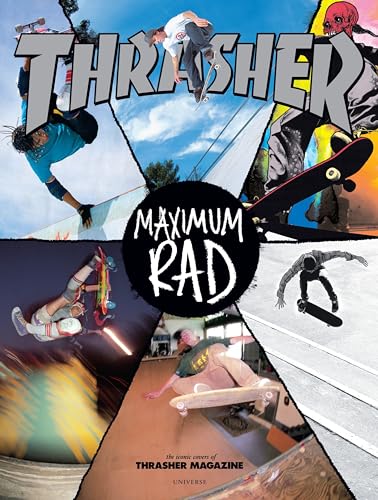 Maximum Rad: The Iconic Covers of Thrasher Magazine book cover