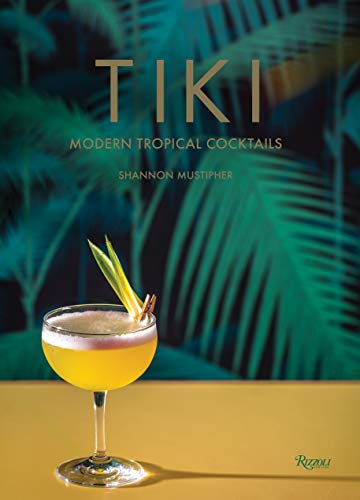 Tiki: Modern Tropical Cocktails book cover