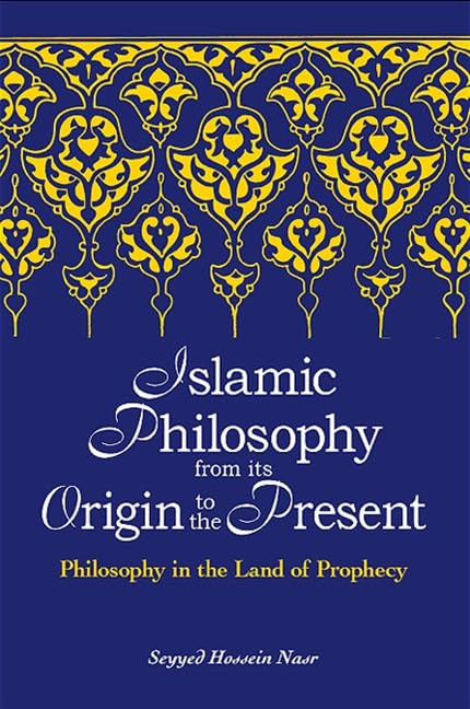Read Islamic Philosophy from its Origin to the Present: Philosophy in the Land of Prophecy