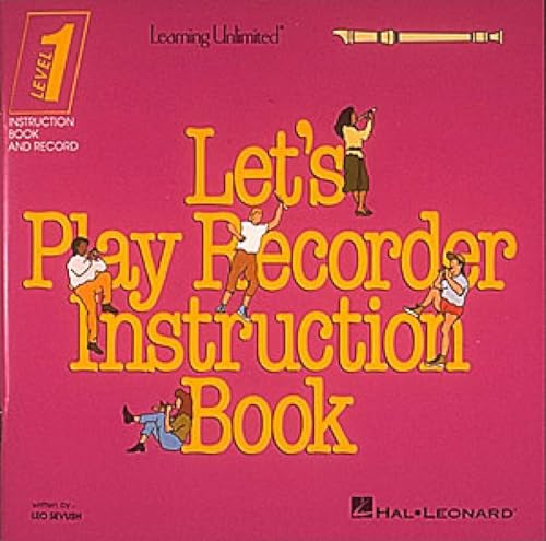 Learning Unlimited Let's Play Recorder Student Book 1, Vol. 1 book cover
