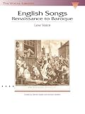 English Songs: Renaissance to Baroque: The Vocal Library Low Voice