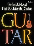 First Book for the Guitar Part 1 | Classical Guitar Method for Beginners | Step-by-Step Guitar Technique with Solo and Duet Exercises | Frederick Noad Instructional Book | Hal Leonard Series