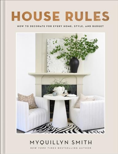 House Rules: How to Decorate for Every Home