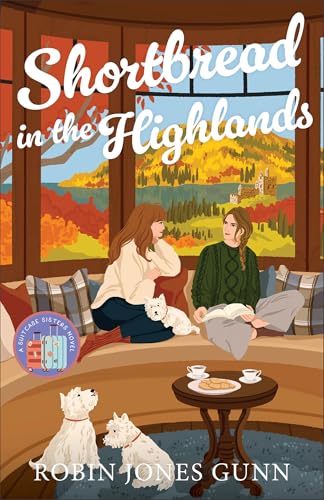 Read Shortbread in the Highlands (Suitcase Sisters, #3)