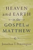 Heaven and Earth in the Gospel of Matthew