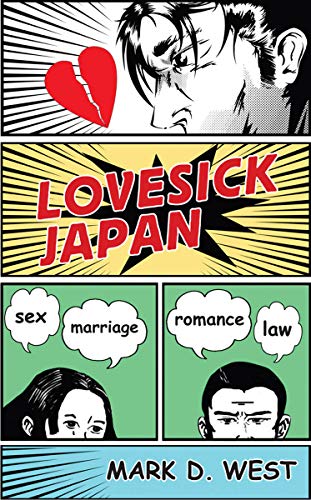 Lovesick Japan: Sex, Marriage, Romance, Law