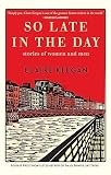 So Late in the Day cover