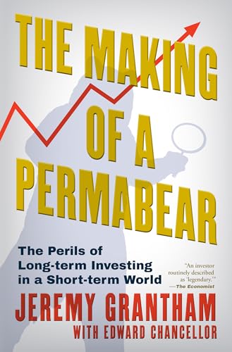 Read The Making of a Permabear: The Perils of Long-term Investing in a Short-term World
