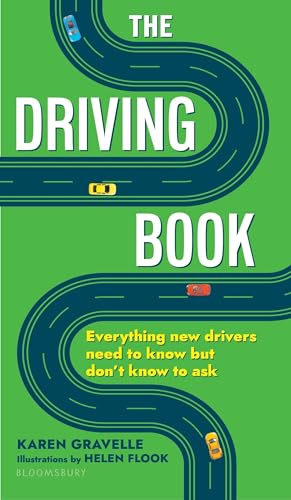 The Driving Book: Everything New Drivers Need to Know but Don't Know to Ask book cover