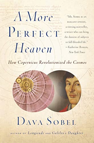 A More Perfect Heaven: How Copernicus Revolutionized the Cosmos book cover