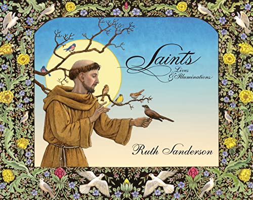 Saints: Lives & Illuminations book cover