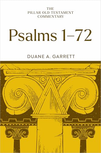 Psalms 1–72 (The Pillar Old Testament Commentary)