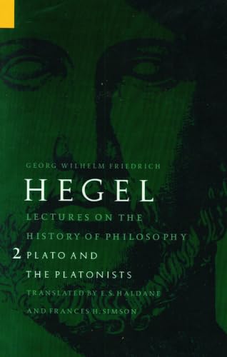 Lectures on the History of Philosophy 2: Plato & the Platonists book cover