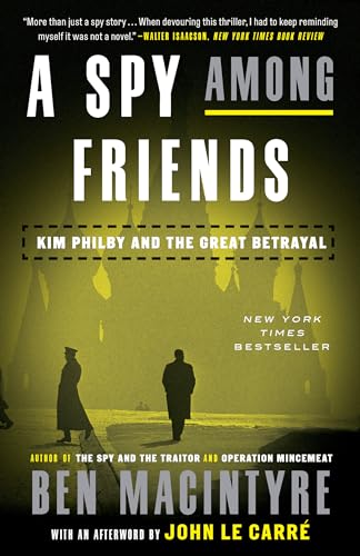A Spy Among Friends: Kim Philby and the Great Betrayal book cover