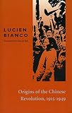 Origins of the Chinese Revolution, 1915-1949
