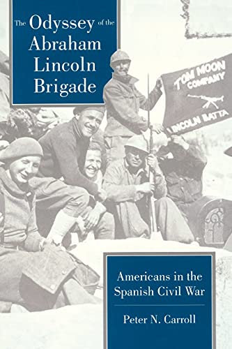 The Odyssey of the Abraham Lincoln Brigade: Americans in the Spanish Civil War book cover