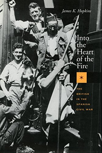 Into the Heart of the Fire: The British in the Spanish Civil War book cover
