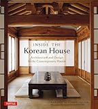 Inside The Korean House Architecture And Design In The Conte