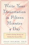 Writing Your Dissertation in Fifteen Minutes a Day