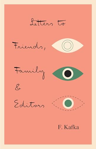 Letters to Friends, Family, and Editors