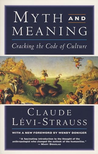 Myth and Meaning: Cracking the Code of Culture book cover