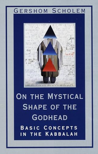 On the Mystical Shape of the Godhead: Basic Concepts in the Kabbalah book cover