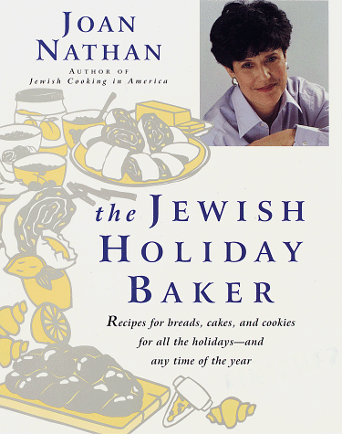 Read The Jewish Holiday Baker: Recipes for Breads, Cakes, and Cookies for All the Holidays and Any Time of the Year