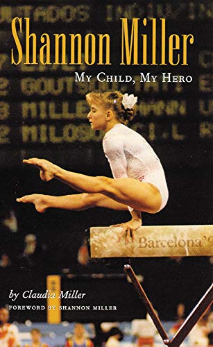 Shannon Miller: My Child, My Hero book cover