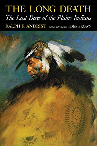 The Long Death: The Last Days of the Plains Indians book cover