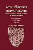 The Royal Descents Of 900 Immigrants To The American Colonie