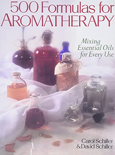 500 Formulas for Aromatherapy: Mixing Essential Oils for Every Use book cover