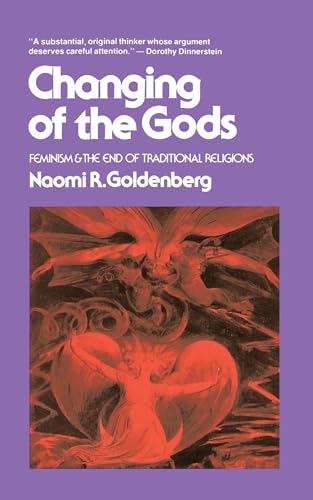 Cover of Changing of the Gods: Feminism and the End of Traditional Religions