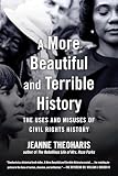 A More Beautiful and Terrible History