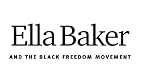 Ella Baker and the Black Freedom Movement