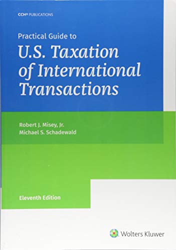 Practical Guide to U.S. Taxation of International Transactions (11th Edition) book cover