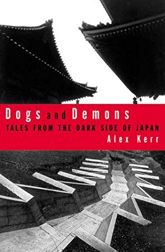 Dogs and Demons: Tales from the Dark Side of Japan cover