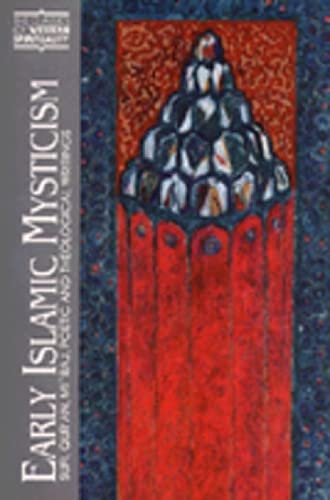 Early Islamic Mysticism: Sufi, Qur'an, Mi'raj, Poetic and Theological Writings book cover